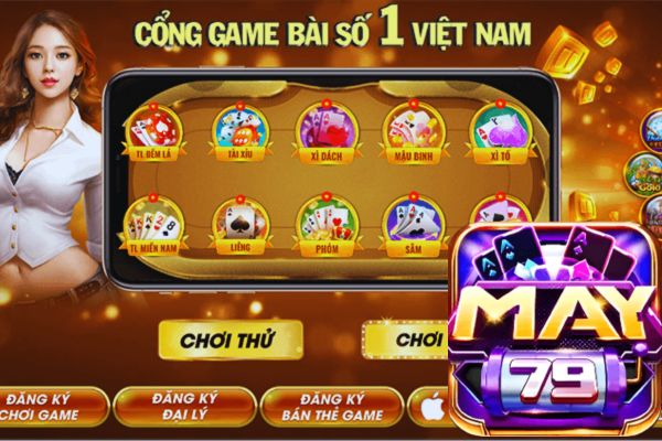 Game Bài Đổi Thưởng May79 - Link Tải Chính Thống Chất Lượng